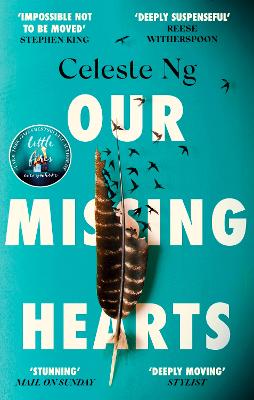 Our Missing Hearts: 'Will break your heart and fire up your courage' Mail on Sunday - Ng, Celeste