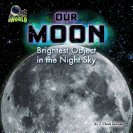 Our Moon: Brightest Object in the Night Sky