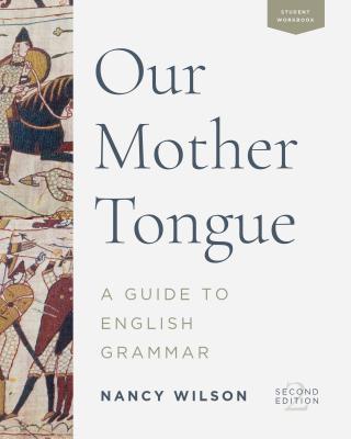 Our Mother Tongue: An Introductory Guide to English Grammar - Wilson, Nancy
