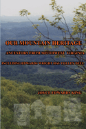 Our Mountain Heritage: Ancestors from Southwest Virginia: Including Edwards, Wright, Hay, Colley, Deel