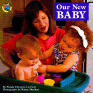 Our New Baby - Lewison, Wendy Cheyette, and Sheehan, Nancy (Photographer)