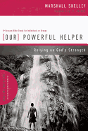 Our Powerful Helper: Relying on God's Strength