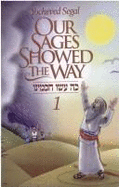 Our Sages Showed the Way - Segal, Yocheved, and Segal, Yacheved, and Falk, Esther (Translated by)
