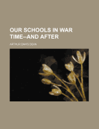 Our Schools in War Time--And After