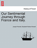 Our Sentimental Journey Through France and Italy