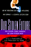 Our stolen future