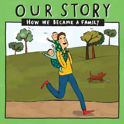 Our Story: How we became a family - SDEDSG2 - Donor Conception Network