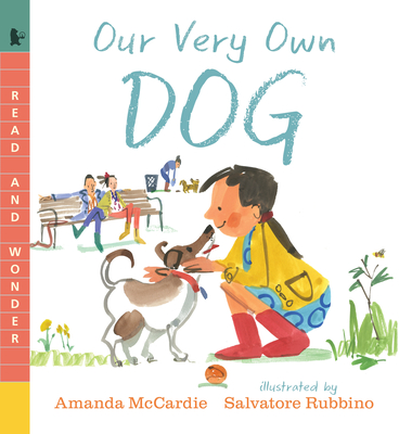 Our Very Own Dog: Taking Care of Your First Pet: Read and Wonder - McCardie, Amanda