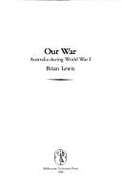 Our War: Australia During World War I