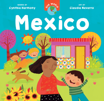 Our World: Mexico - Harmony, Cynthia