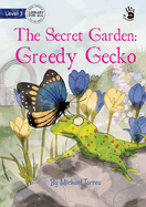 Our Yarning - The Secret Garden: Greedy Gecko