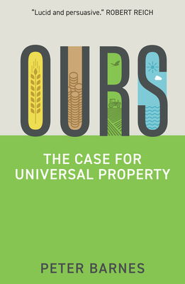 Ours: The Case for Universal Property - Barnes, Peter