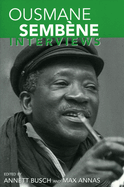 Ousmane Sembene: Interviews