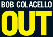 Out: Bob Colacello - Colacello, Bob