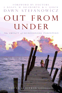 Out from Under: The Impact of Homosexual Parenting