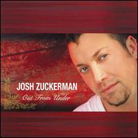 Out from Under - Josh Zuckerman