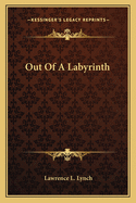 Out Of A Labyrinth