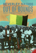 Out of Bounds: Seven Stories of Conflict and Hope - Naidoo, Beverley