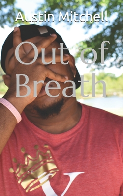 Out of Breath - Mitchell, Austin