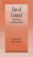 Out of Control: Family Therapy and Domestic Disorder