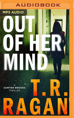 Out of Her Mind - Ragan, T R, and Damon, Jennica (Read by)