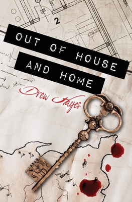 Out of House and Home - Hayes, Drew