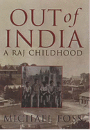 Out of India: A Raj Childhood