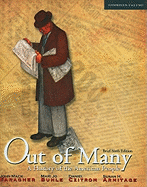Out of Many: A History of the American People, Brief Edition, Combined Volume with NEW MyHistoryLab with eText -- Access Ca