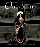 Out of Many: A History of the American People: Combined Volume - Faragher, John Mack, Professor, and Buhle, Mari Jo, and Czitrom, Daniel