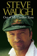 Out of My Comfort Zone: The Autobiography - Waugh, Steve
