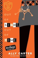 Out of Sight, Out of Time: Gallagher Girls: Book 5