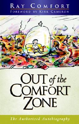 Out of the Comfort Zone - Comfort, Ray, Sr.