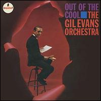Out of the Cool - The Gil Evans Orchestra