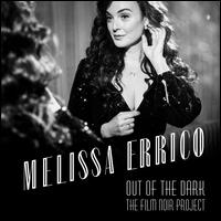 Out of the Dark: The Film Noir Project - Melissa Errico