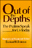 Out of the Depths: The Psalms Speak