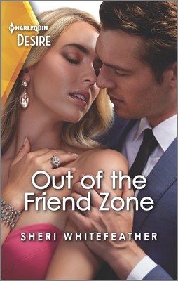 Out of the Friend Zone: A Friends to Lovers Romance - Whitefeather, Sheri