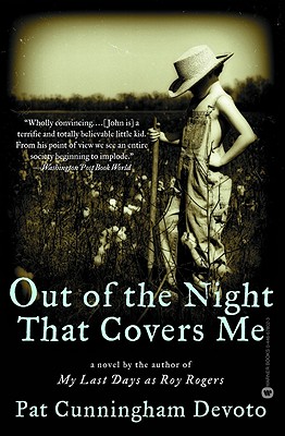 Out of the Night That Covers Me - Devoto, Pat Cunningham