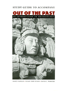Out of the Past: An Introduction to Archaeology