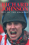 Out of the Shadows: The Richard Johnson Story