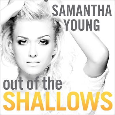 Out of the Shallows: An Into the Deep Novel - Young, Samantha, and Chambliss, Ren?e (Read by)