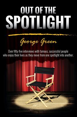 Out of the Spotlight - Green, George