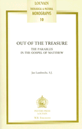 Out of the Treasure: The Parables in the Gospel of Matthew - Lambrecht, J