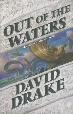 Out of the Waters - Drake, David, Dr.