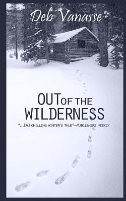 Out of the Wilderness - Vanasse, Deb