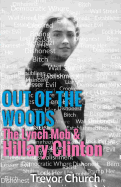 Out of the Woods: The Lynch Mob & Hillary Clinton
