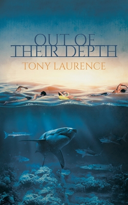 Out Of Their Depth - Laurence, Tony