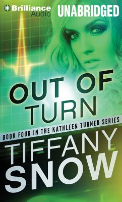 Out of Turn - Snow, Tiffany, and Dawe, Angela (Read by)