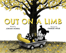 Out on a Limb: A Picture Book