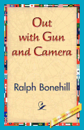 Out with Gun and Camera