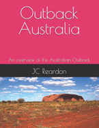 Outback Australia: An overview of the Australian Outback